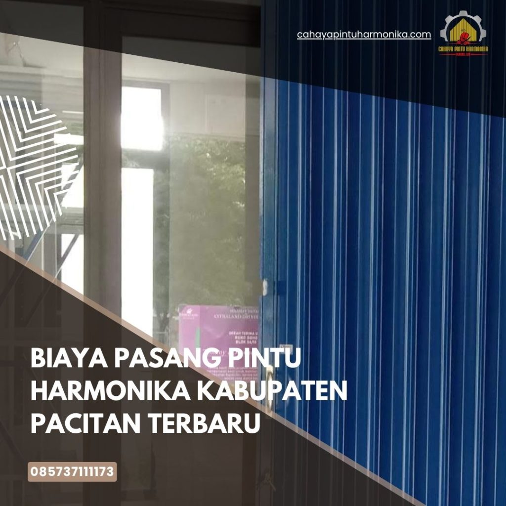 Biaya Pasang Pintu Harmonika Kabupaten Pacitan Terbaru