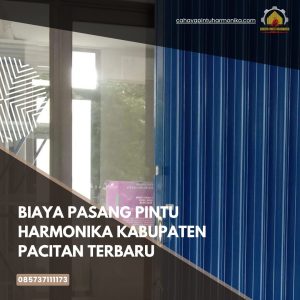 Biaya Pasang Pintu Harmonika Kabupaten Pacitan Terbaru