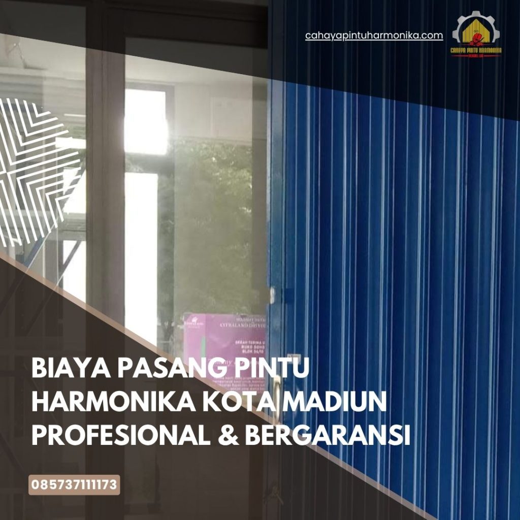 Biaya Pasang Pintu Harmonika Kota Madiun Profesional & Bergaransi
