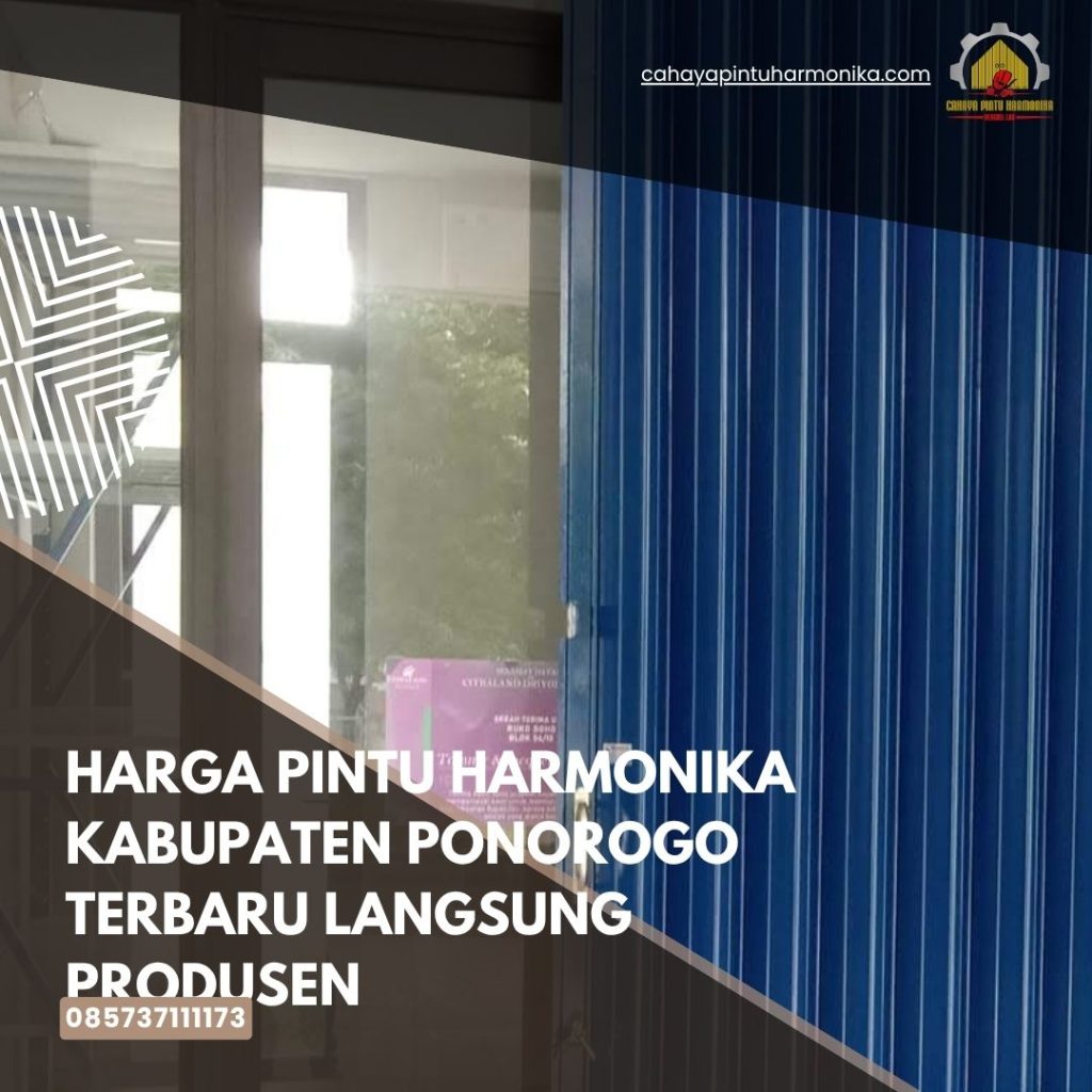 Harga Pintu Harmonika Kabupaten Ponorogo Terbaru Langsung Produsen