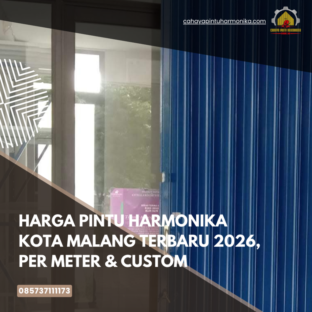 Harga Pintu Harmonika Kota Malang Terbaru 2026, Per Meter & Custom